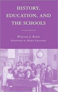 History, Education, and the Schools