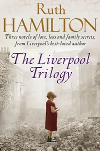 The Liverpool Trilogy: Mersey View, That Liverpool Girl, Lights of Liverpool