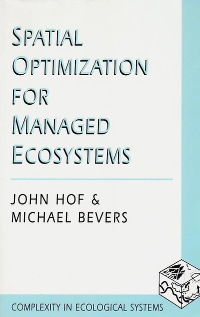 Spatial Optimization for Managed Ecosystems