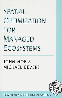 Spatial Optimization for Managed Ecosystems