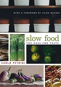 Slow Food: The Case for Taste