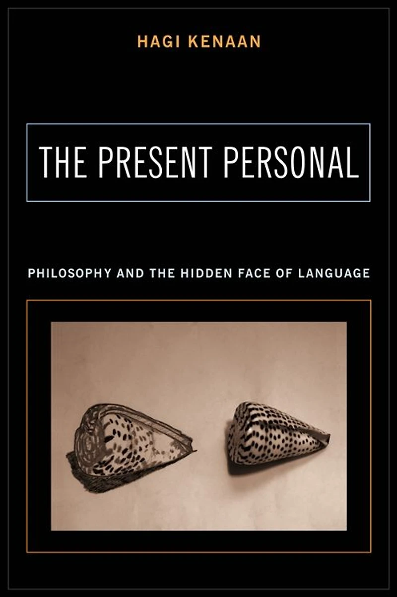the Present Personal: Philosophy and Hidden Face of Language