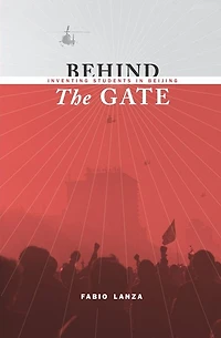 Behind the Gate: Inventing Students Beijing