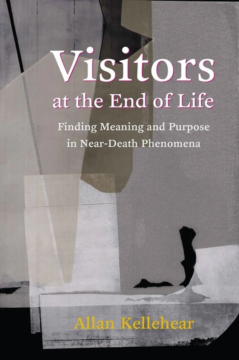 Visitors at the End of Life: Finding Meaning and Purpose Near-Death Phenomena