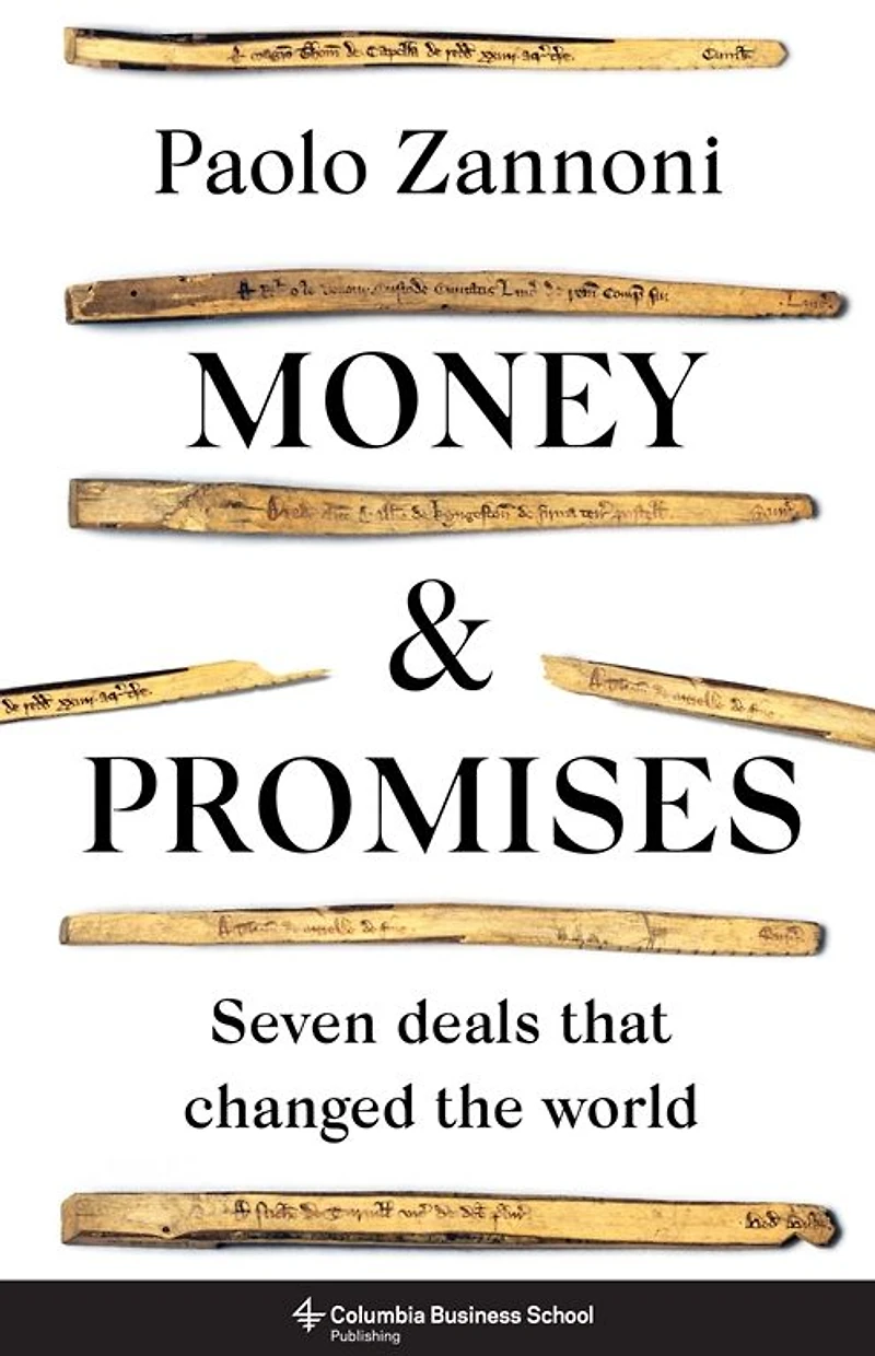Money and Promises: Seven Deals That Changed the World