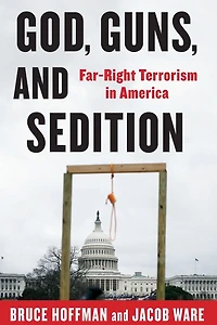God, Guns, and Sedition: Far-Right Terrorism America