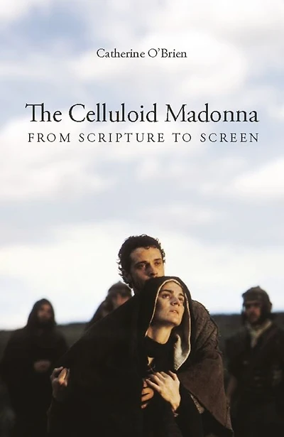 The Celluloid Madonna: From Scripture to Screen
