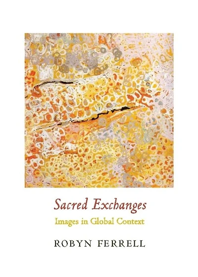 Sacred Exchanges: Images Global Context