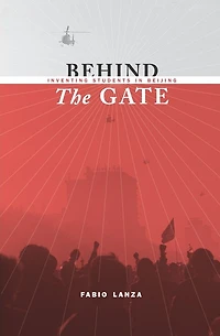 Behind the Gate: Inventing Students Beijing