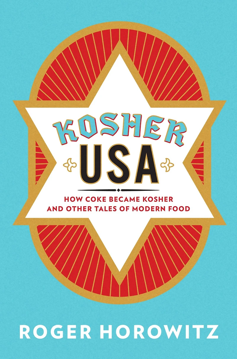 Kosher USA: How Coke Became and Other Tales of Modern Food