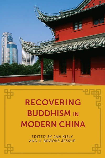 Recovering Buddhism Modern China