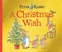 A Christmas Wish: Peter Rabbit Tale