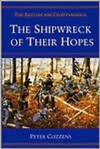 The Shipwreck of Their Hopes: Battles for Chattanooga