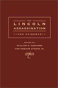 The Lincoln Assassination: The Evidence