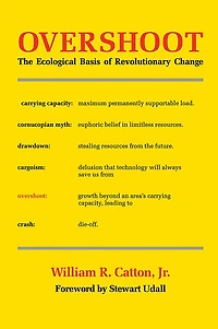 Overshoot: The Ecological Basis of Revolutionary Change