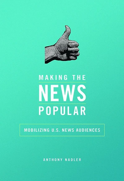 Making the News Popular: Mobilizing U.S. News Audiences