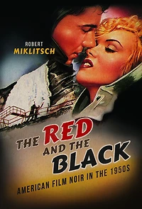 the Red and Black: American Film Noir 1950s