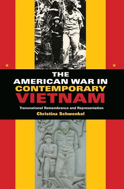 The American War Contemporary Vietnam: Transnational Remembrance and Representation