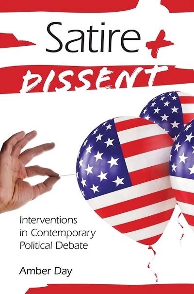 Satire and Dissent: Interventions Contemporary Political Debate