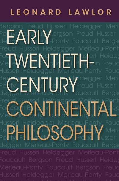 Early Twentieth-Century Continental Philosophy