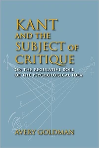 Kant and the Subject of Critique: On Regulative Role Psychological Idea