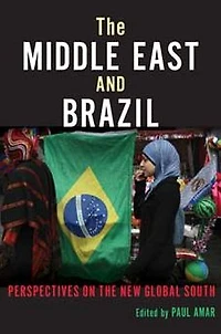 the Middle East and Brazil: Perspectives on New Global South