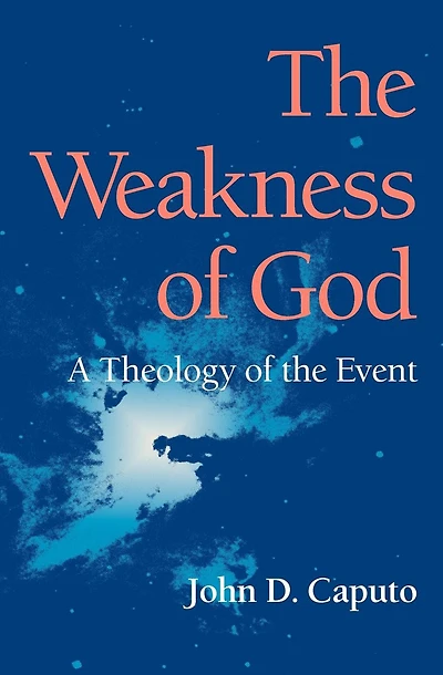 the Weakness of God: A Theology Event