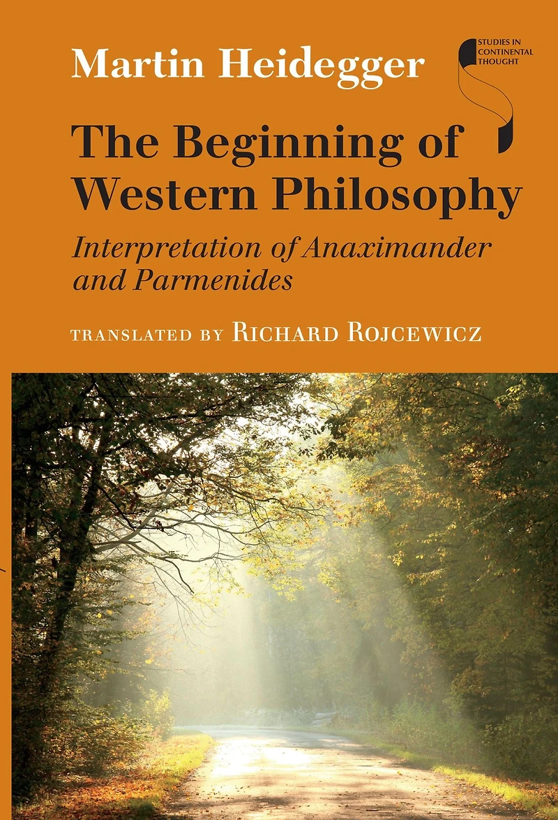 The Beginning of Western Philosophy: Interpretation Anaximander and Parmenides
