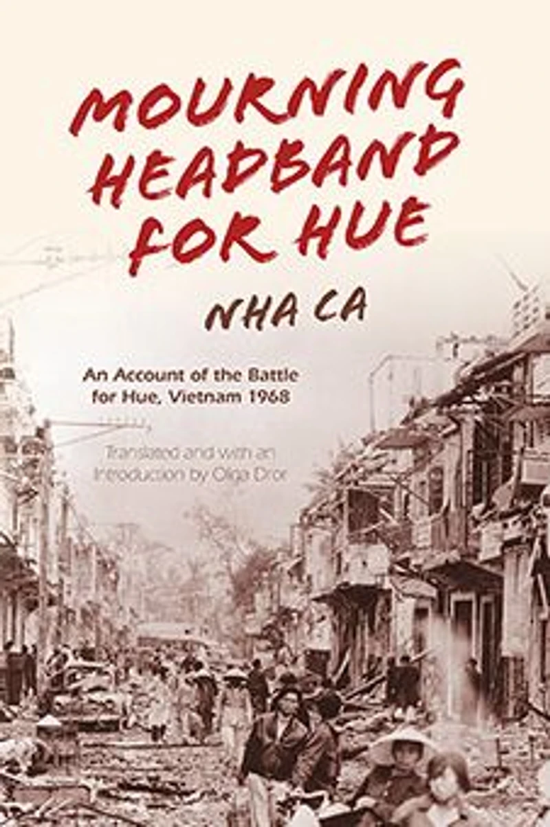 Mourning Headband for Hue: An Account of the Battle Hue, Vietnam 1968