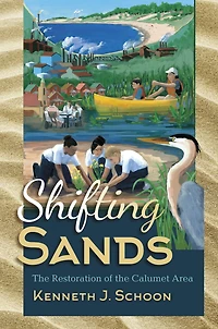 Shifting Sands: The Restoration of the Calumet Area