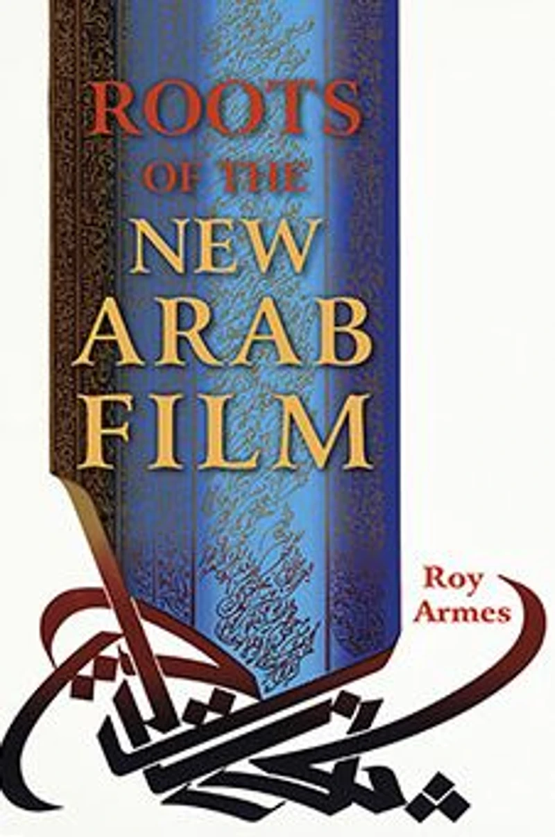 Roots of the New Arab Film