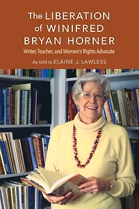 The Liberation of Winifred Bryan Horner: Writer, Teacher, and Women's Rights Advocate