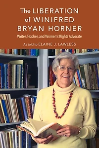 The Liberation of Winifred Bryan Horner: Writer, Teacher, and Women's Rights Advocate
