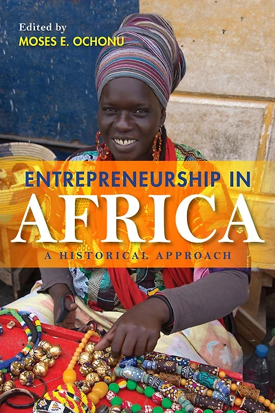 Entrepreneurship Africa: A Historical Approach
