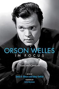 Orson Welles Focus: Texts and Contexts