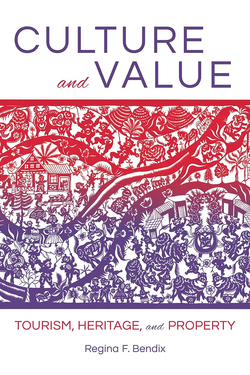 Culture and Value: Tourism, Heritage, Property