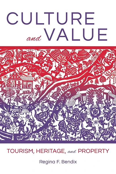 Culture and Value: Tourism, Heritage, Property