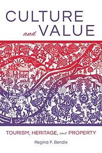 Culture and Value: Tourism, Heritage, Property