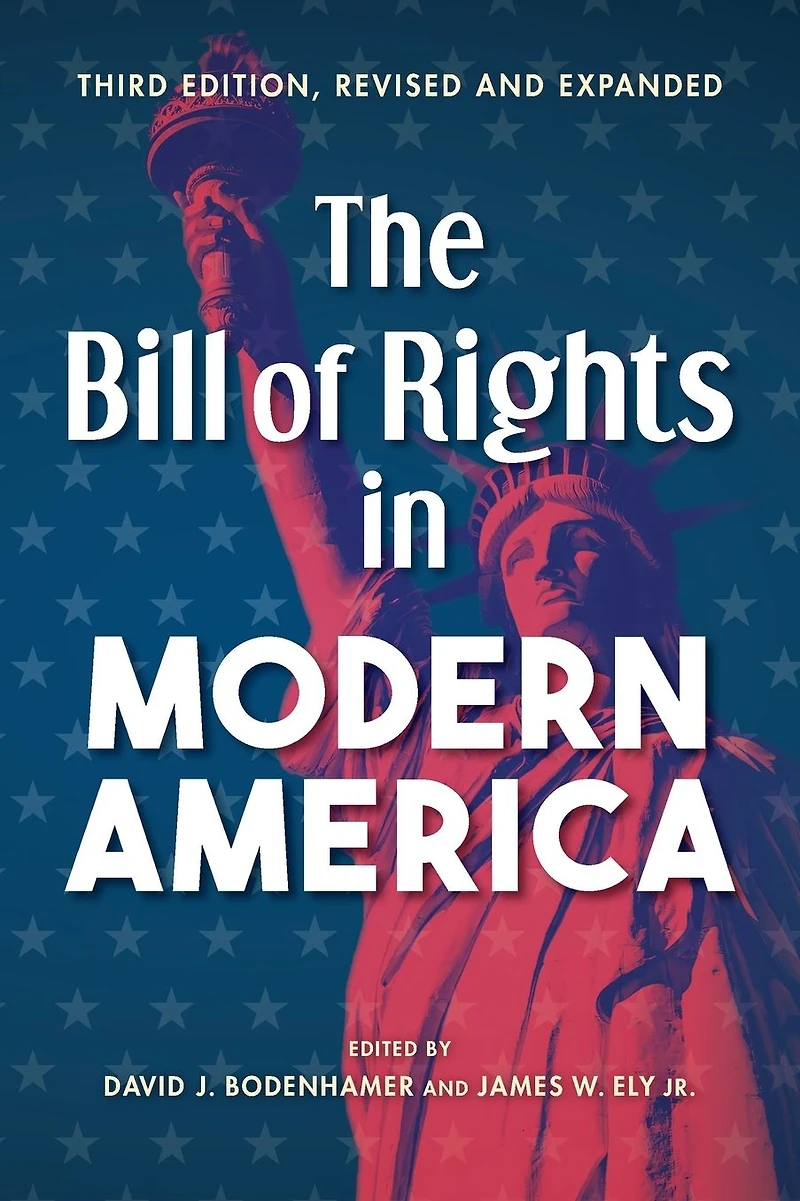 The Bill of Rights Modern America