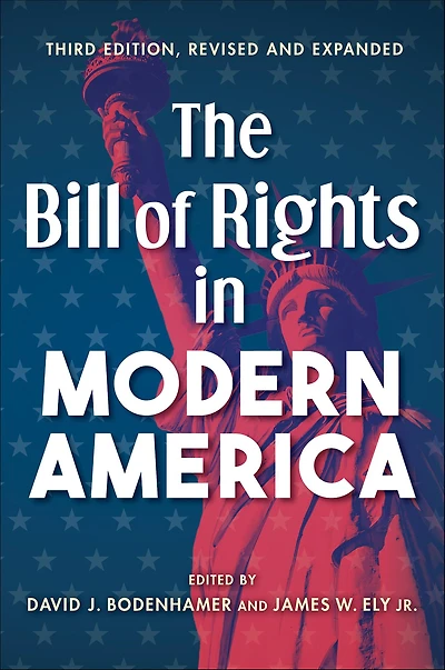 The Bill of Rights Modern America