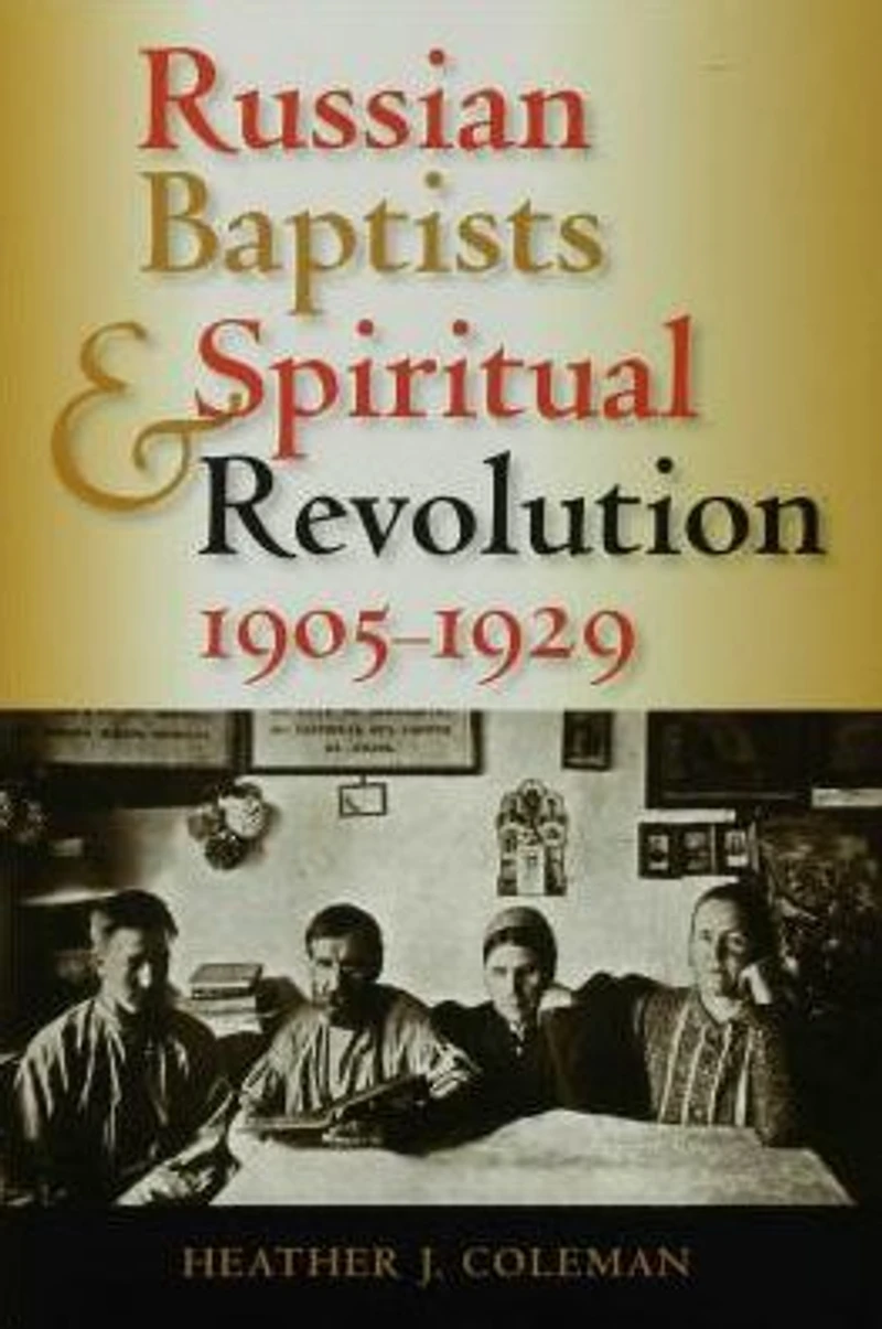 Russian Baptists and Spiritual Revolution, 1905-1929