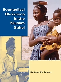 Evangelical Christians the Muslim Sahel