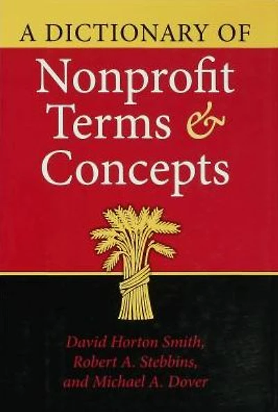A Dictionary of Nonprofit Terms and Concepts
