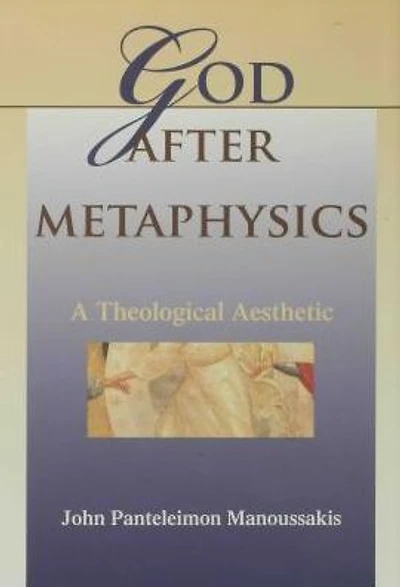 God after Metaphysics: A Theological Aesthetic
