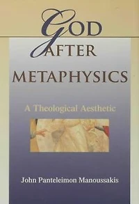 God after Metaphysics: A Theological Aesthetic