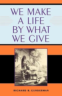 We Make a Life by What Give