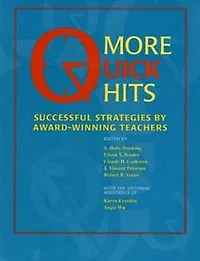 More Quick Hits: Successful Strategies by Award-Winning Teachers