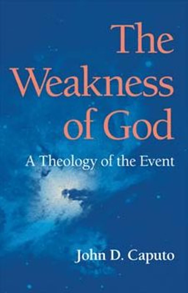 the Weakness of God: A Theology Event