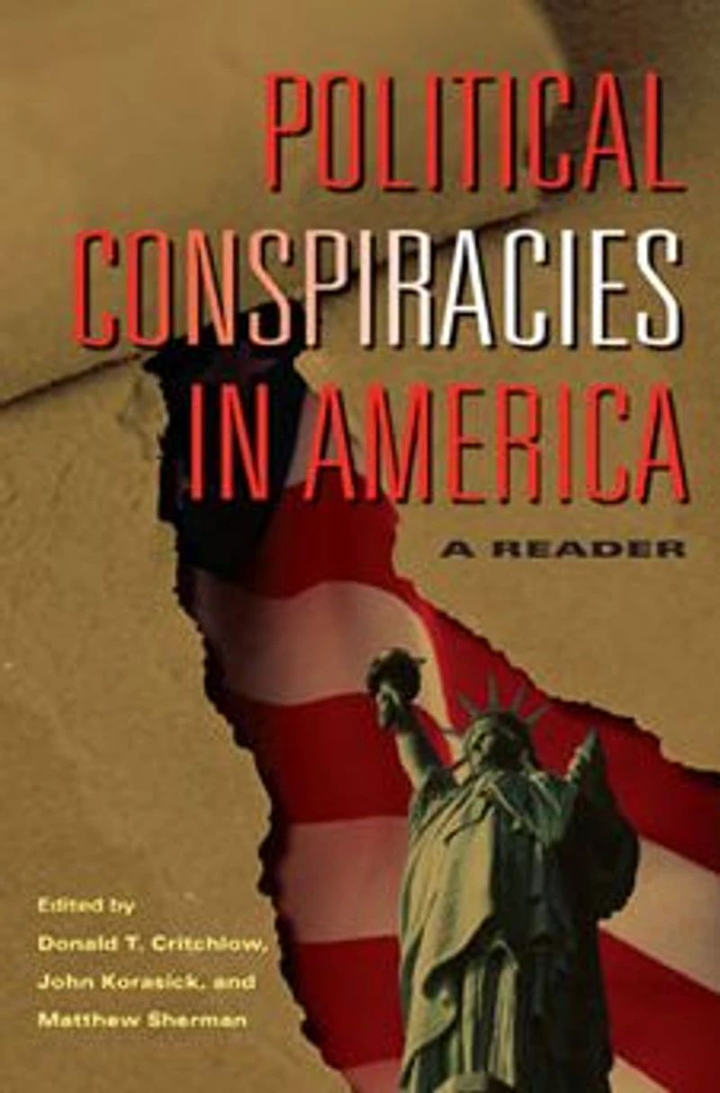Political Conspiracies America: A Reader