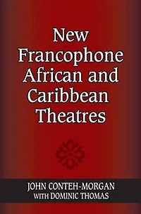 New Francophone African and Caribbean Theatres